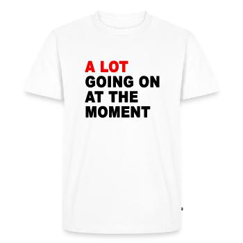 A Lot Going On At The Moment - T-shirt Premium bio Homme - blanc - Devant - Nico (187cm)