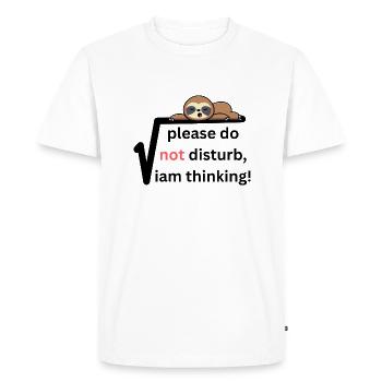 Please do not disturb Iam thinking! - Men's Premium Organic T-Shirt - white - Front - Nico (187cm)