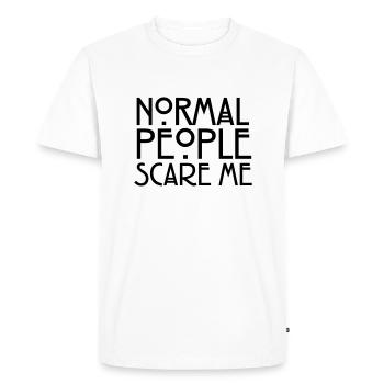 Normal People Scare Me - Men's Premium Organic T-Shirt - white - Front - Nico (187cm)