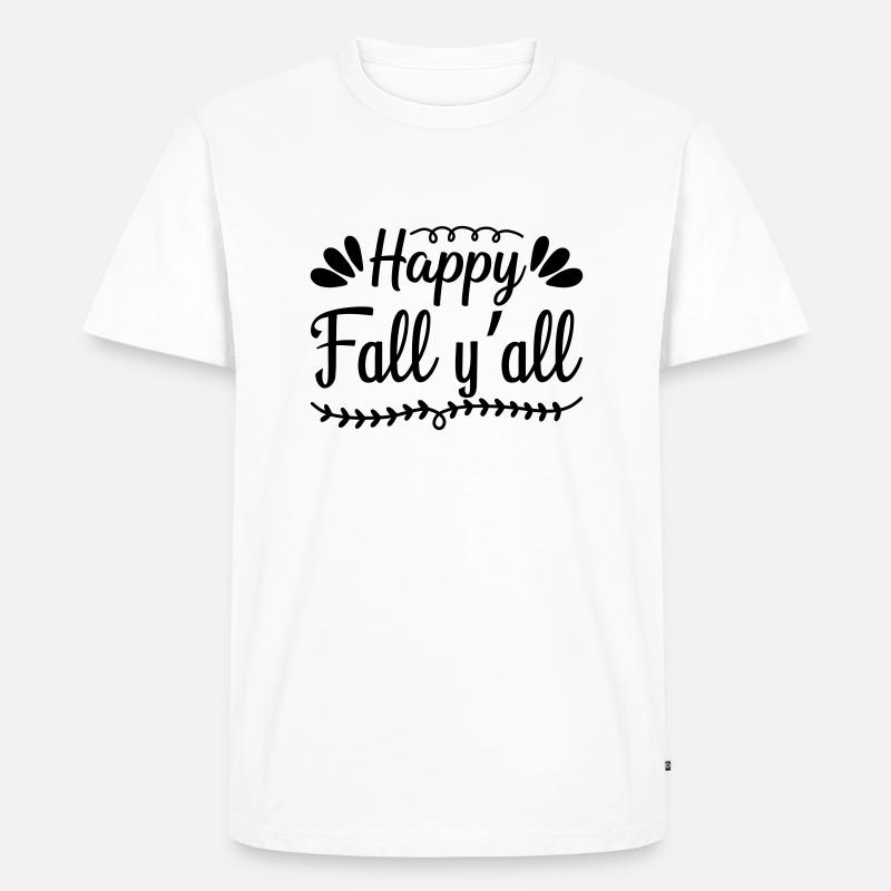 7 happy fall y all - Männer Premium Bio T-Shirt - Weiß