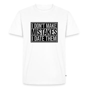 Date Mistakes Quote Logo - Men's Premium Organic T-Shirt - white - Front - Nico (187cm)