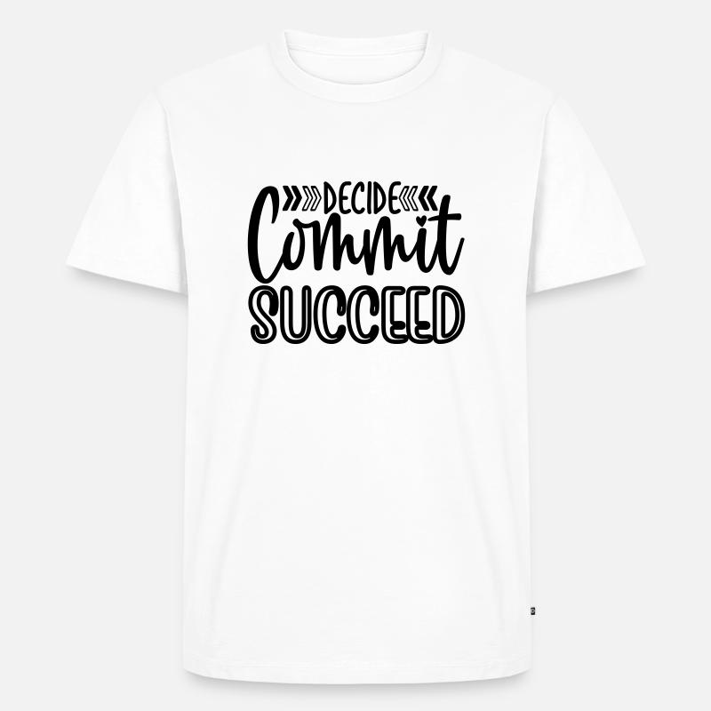 Decide commit succeed - Men's Premium Organic T-Shirt - white