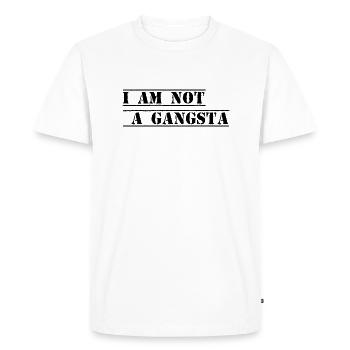 I AM NOT A GANGSTA - Men's Premium Organic T-Shirt - white - Front - Nico (187cm)