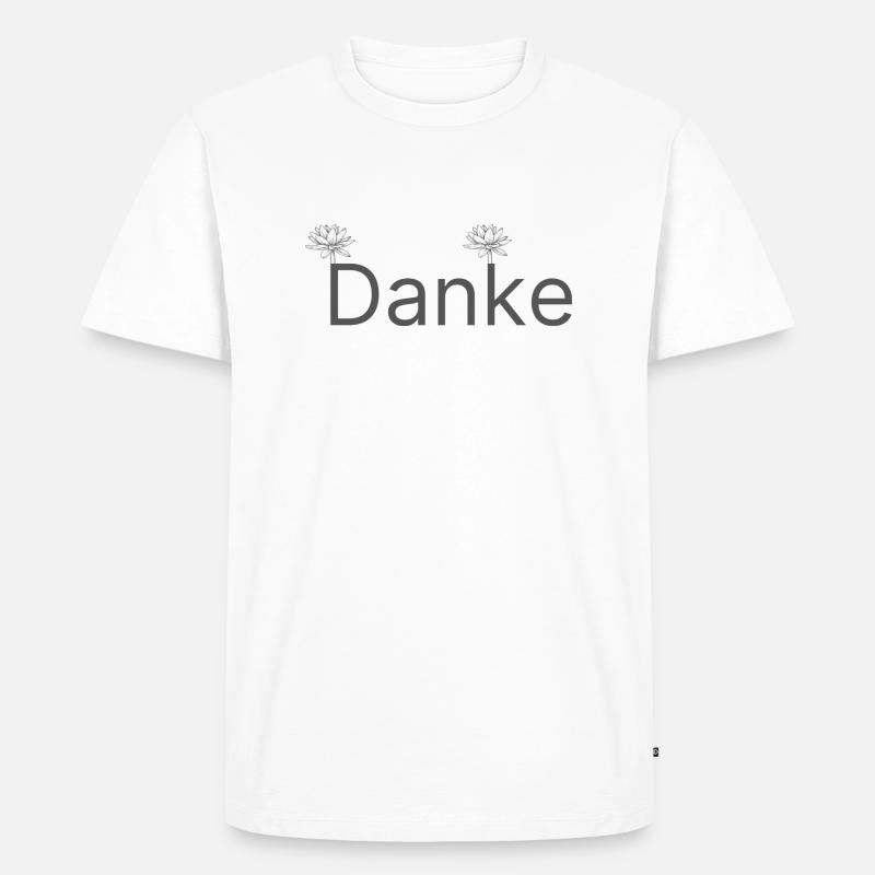 Danke - Männer Premium Bio T-Shirt - Weiß