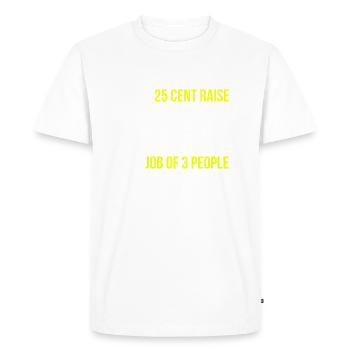 Obtenir une augmentation Work Job English - T-shirt Premium bio Homme - blanc - Devant - Nico (187cm)