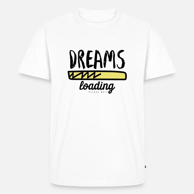 Dreams loading please wait - Men's Premium Organic T-Shirt - white