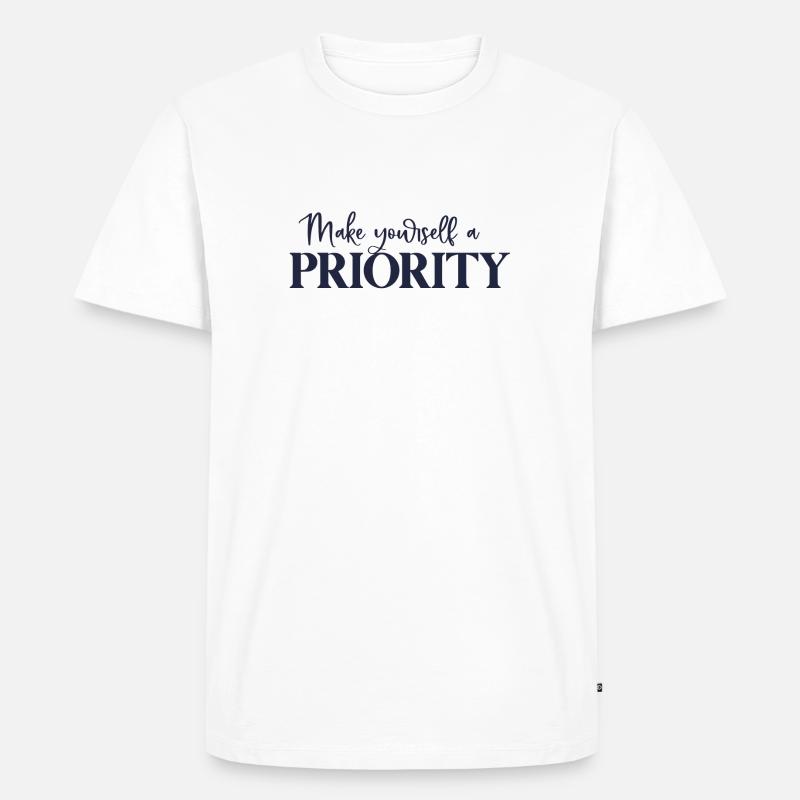 Make yourself a priority - Männer Premium Bio T-Shirt - Weiß