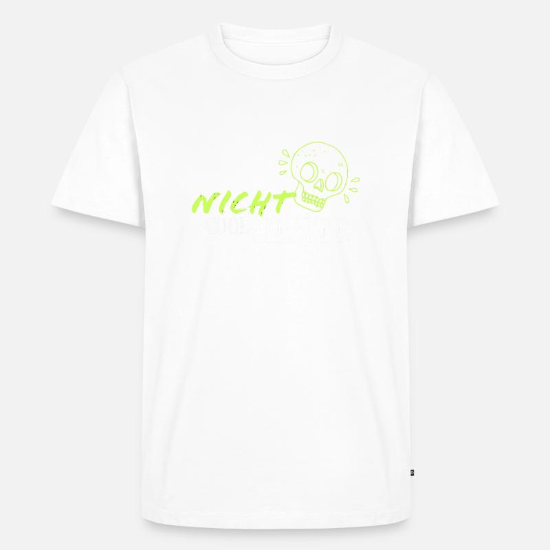 Nicht cool Heute - Männer Premium Bio T-Shirt - undefined