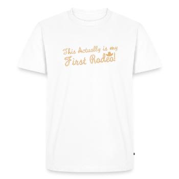 This Actually Is My First Rodeo - Men's Premium Organic T-Shirt - white - Front - Nico (187cm)