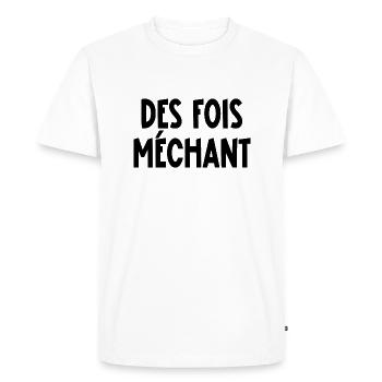 des fois méchant - T-shirt Premium bio Homme - blanc - Devant - Nico (187cm)