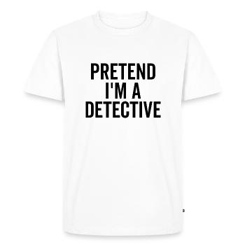 Faire semblant d’être un détective - T-shirt Premium bio Homme - blanc - Devant - Nico (187cm)