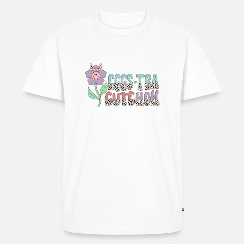 Eggs-Tra Süße Mutter - Männer Premium Bio T-Shirt - Weiß