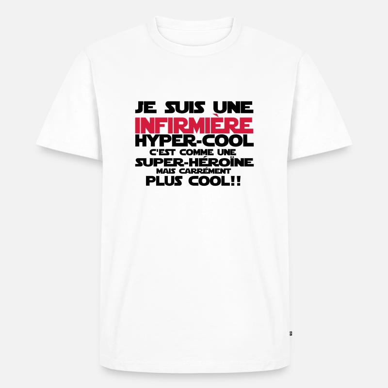 une infirmière hyper-cool - T-shirt Premium bio Homme - blanc