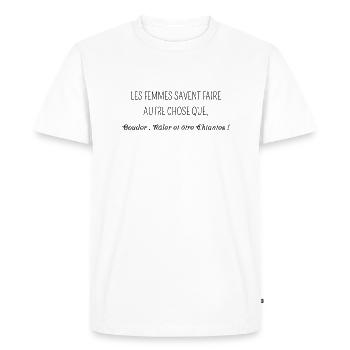 les femmes savent faire autre chose que bouder - T-shirt Premium bio Homme - blanc - Devant - Nico (187cm)