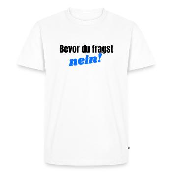 Bevor du fragst, nein - blau/schwarz - Männer Premium Bio T-Shirt - Weiß - Vorne - Nico (187cm)