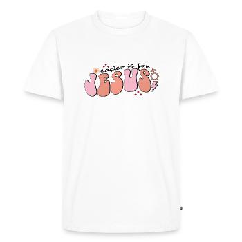 Easter Is For Jesus - Men's Premium Organic T-Shirt - white - Front - Nico (187cm)
