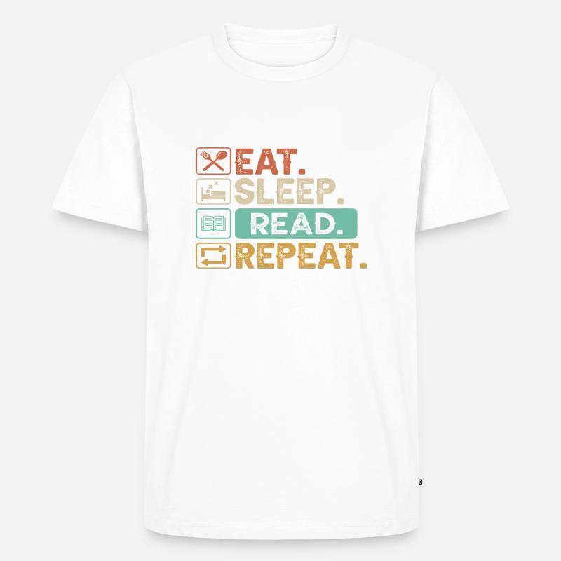 Eat Sleep Read Repeat - Männer Premium Bio T-Shirt - Weiß