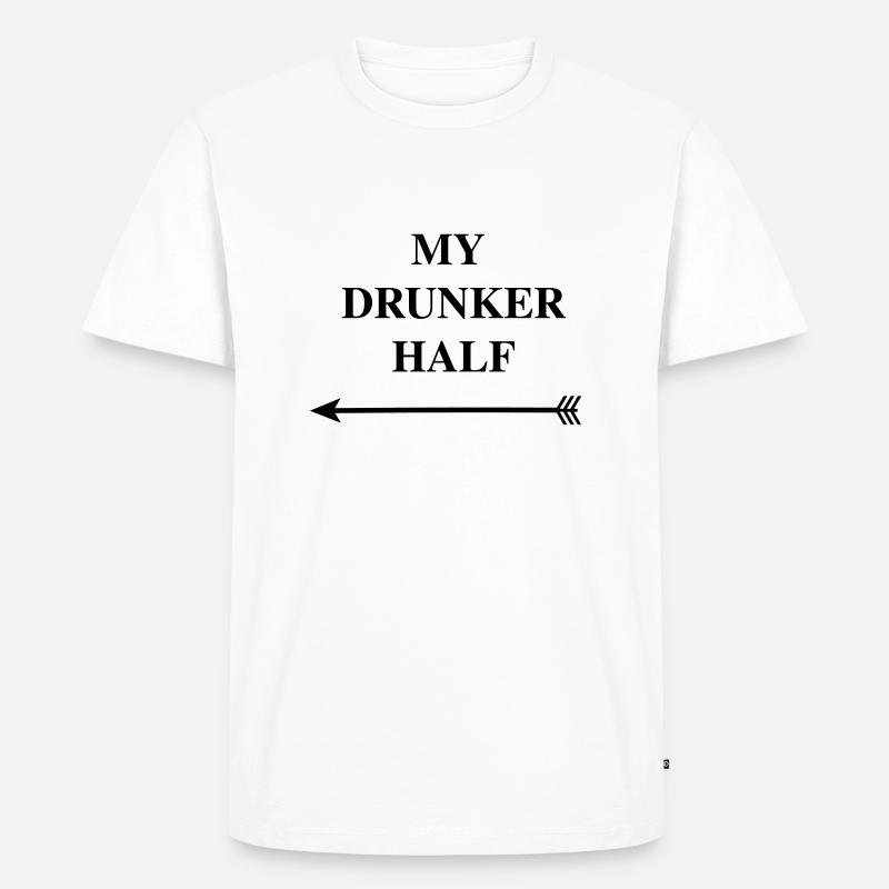 my drunker half - Männer Premium Bio T-Shirt - Weiß