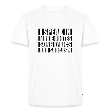 speak lyrics and sarcasm - Men's Premium Organic T-Shirt - white - Front - Nico (187cm)