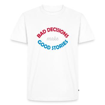 Mauvaises décisions, belles histoires - T-shirt Premium bio Homme - blanc - Devant - Nico (187cm)