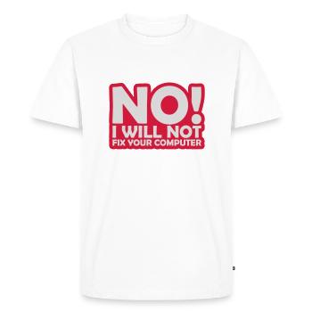 not fix your computer - Men's Premium Organic T-Shirt - white - Front - Nico (187cm)