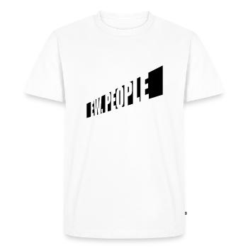 ew people citation drôle - T-shirt Premium bio Homme - blanc - Devant - Nico (187cm)