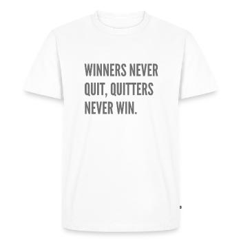 Winners never quit, quitters never win. - Men's Premium Organic T-Shirt - white - Front - Nico (187cm)