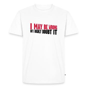 I may be wrong - Men's Premium Organic T-Shirt - white - Front - Nico (187cm)