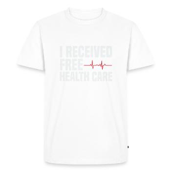 I RECEIVED FREE HEALTH CARE - Men's Premium Organic T-Shirt - white - Front - Nico (187cm)
