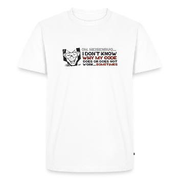Oh heisenbug... - Men's Premium Organic T-Shirt - white - Front - Nico (187cm)