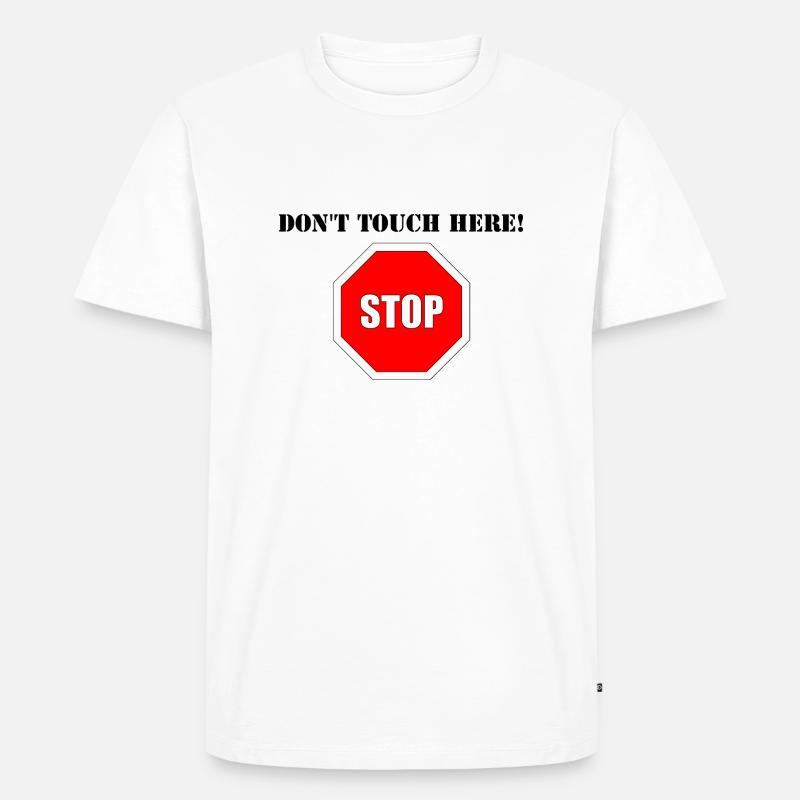 Dont Touch - Männer Premium Bio T-Shirt - Weiß