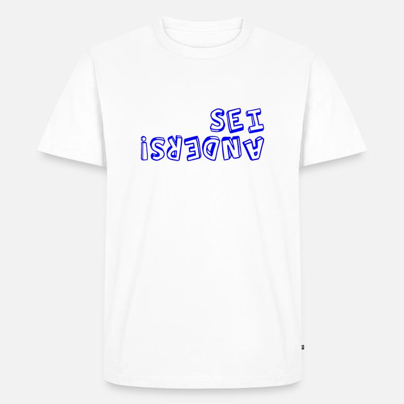 sei anders! - Männer Premium Bio T-Shirt - Weiß