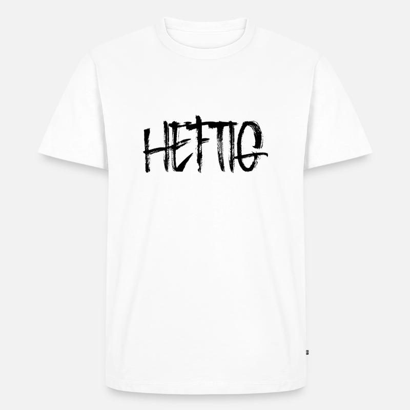 Heftig - Männer Premium Bio T-Shirt - Weiß