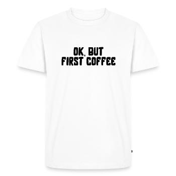 ok premier café café disant police petit déjeuner - T-shirt Premium bio Homme - blanc - Devant - Nico (187cm)