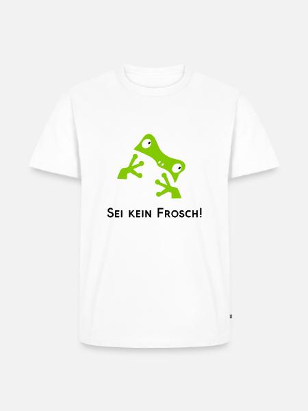 Sei kein Frosch - Männer Premium Bio T-Shirt - Weiß
