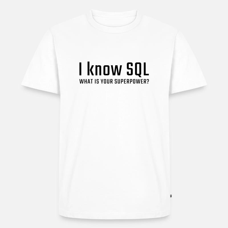 I know SQL - Men's Premium Organic T-Shirt - white