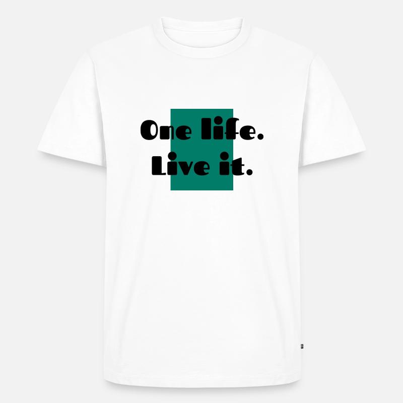 one life live it - Männer Premium Bio T-Shirt - Weiß