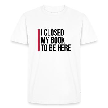 I closed my book - Men's Premium Organic T-Shirt - white - Front - Nico (187cm)