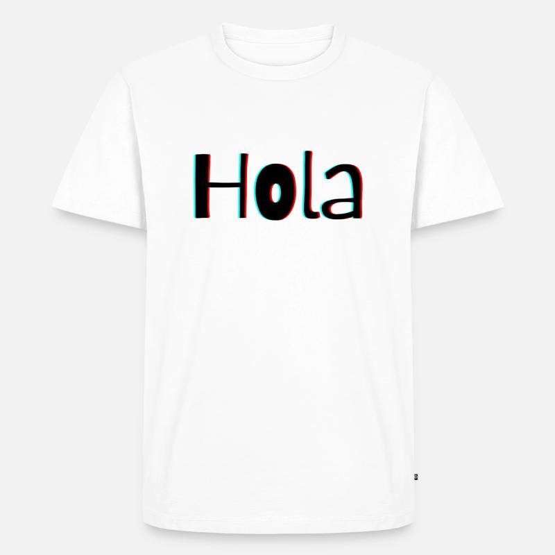 Hola – Salutation espagnole amicale avec chaleur - T-shirt Premium bio Homme - blanc