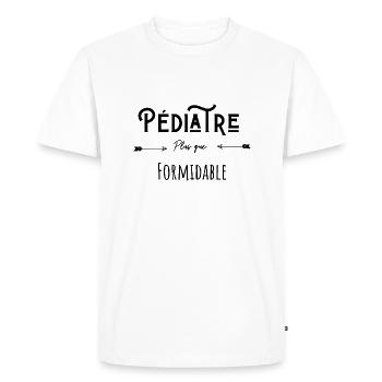 Pédiatre plus que formidable humour citation - T-shirt Premium bio Homme - blanc - Devant - Nico (187cm)
