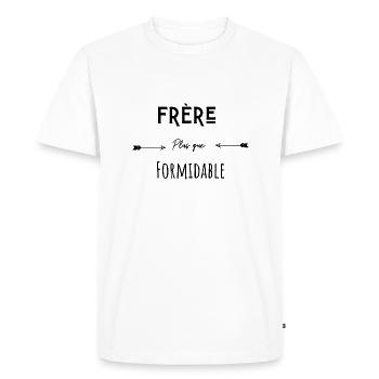 Frère plus que formidable humour citation - T-shirt Premium bio Homme - blanc - Devant - Nico (187cm)