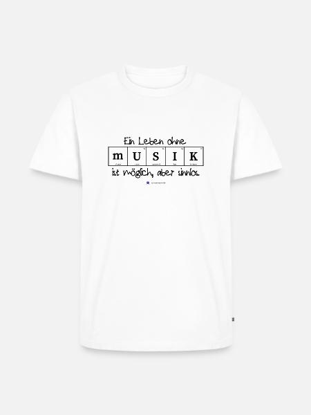 Ein Leben ohne Musik ist möglich, aber sinnlos. - Männer Premium Bio T-Shirt - Weiß
