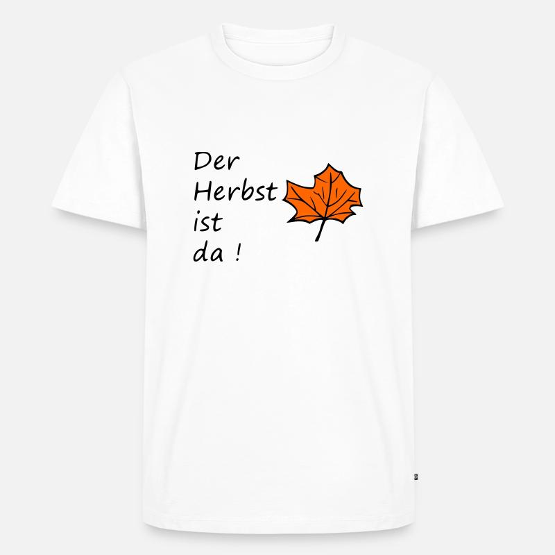 Der Herbst ist da ! - Männer Premium Bio T-Shirt - Weiß