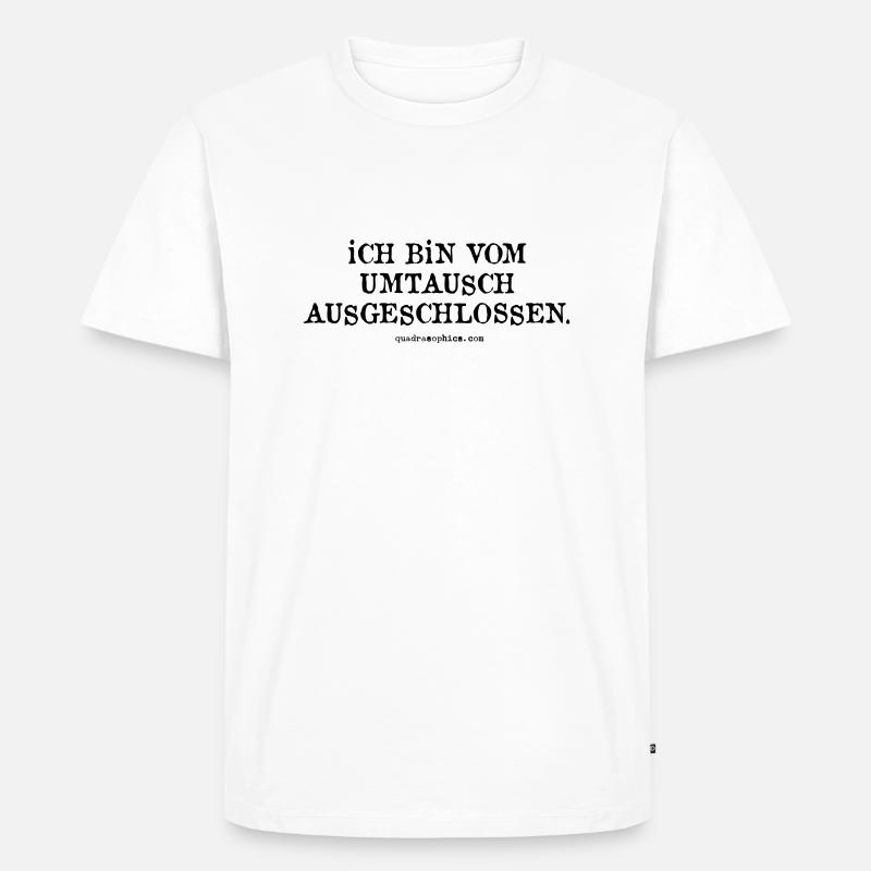 Umtausch - Männer Premium Bio T-Shirt - Weiß