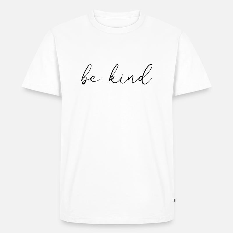 Be Kind - Männer Premium Bio T-Shirt - Weiß