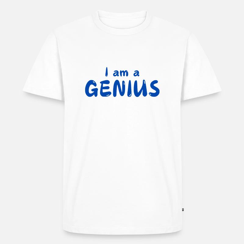 I am a GENIUS - Männer Premium Bio T-Shirt - Weiß