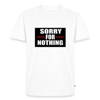 Désolé pour rien - T-shirt Premium bio Homme - blanc - Devant - Nico (187cm)