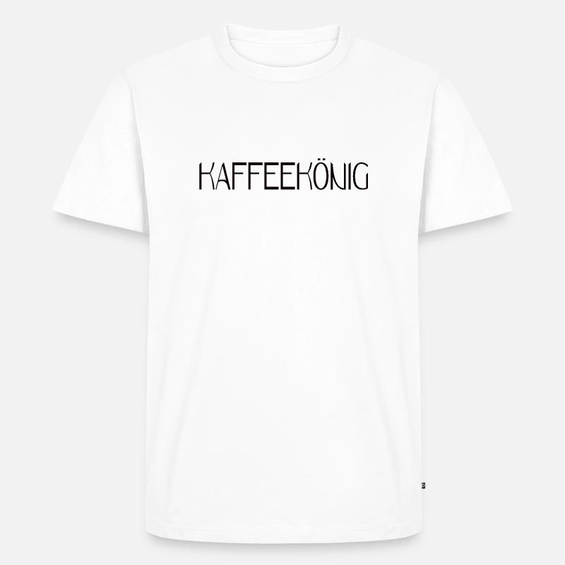 Kaffee spruch Kaffeekönig - Männer Premium Bio T-Shirt - Weiß