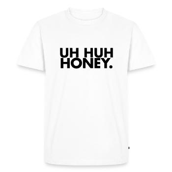 Uh huh honey - T-shirt Premium bio Homme - blanc - Devant - Nico (187cm)