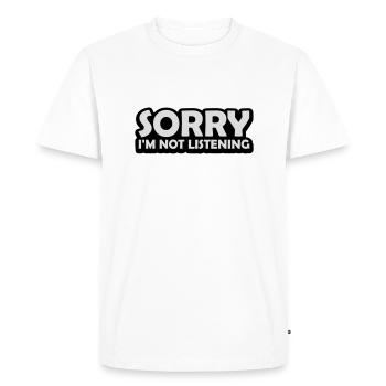 désolé de ne pas écouter - T-shirt Premium bio Homme - blanc - Devant - Nico (187cm)